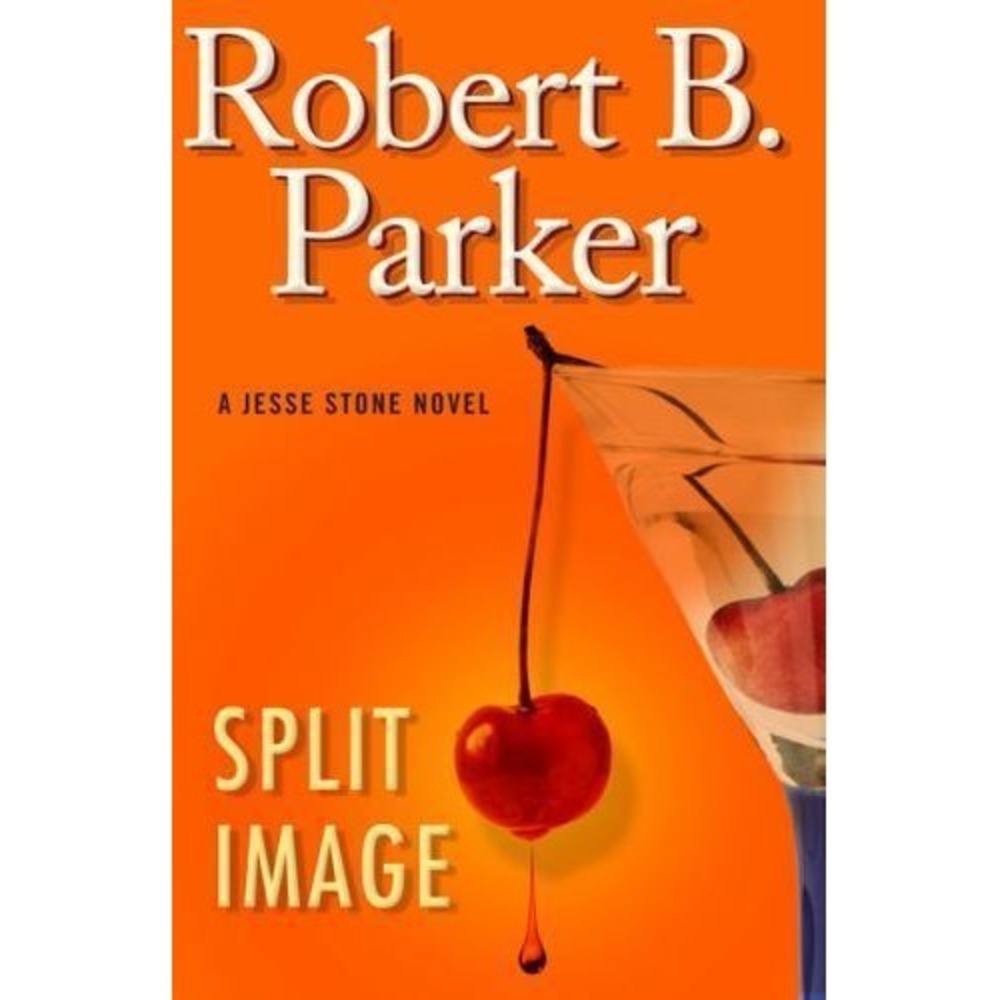 Split Image (Jesse Stone, No. 9) - Hardcover By Parker, Robert B. - LIKE NEW